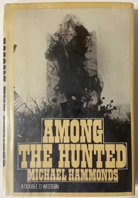 Among the Hunted by Michael Hammonds (1973 1st Hardcover)