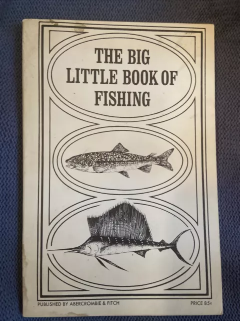 ABERCROMBIE & FITCH The big little book of fishing 1968 Paperback $20.00 -  PicClick
