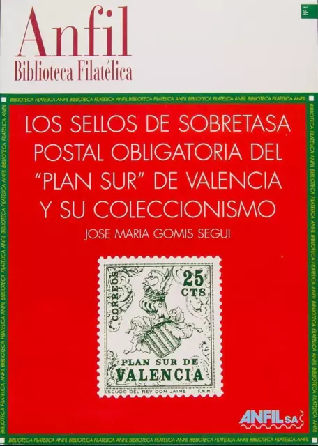 Bibliografía. 1996. LOS SELLOS DE SOBRETASA POSTAL OBLIGATORIA DEL "PLAN SUR" D