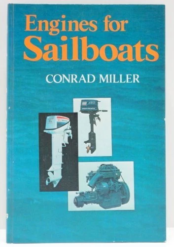 ENGINES FOR SAILBOATS By Conrad Miller - Hardcover *Excellent Condition*