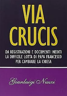 Via Crucis von Nuzzi, Gianluigi | Buch | Zustand gut