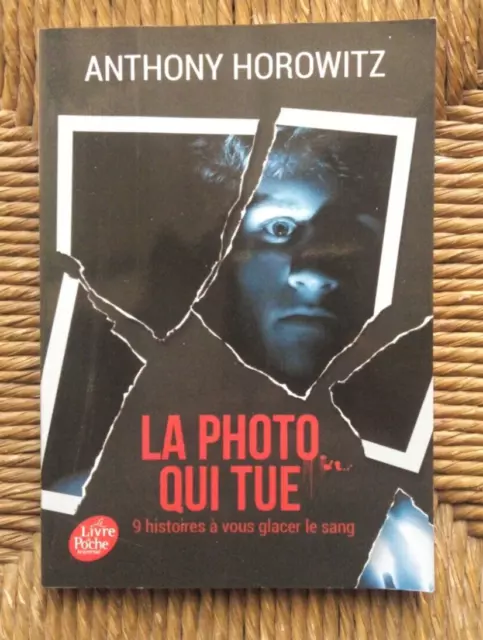 Livre nouvelles fantastiques La photo qui tue de Anthony Horowitz