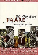 50 Klassiker Paare: Die berühmtesten Liebespaare vo... | Buch | Zustand sehr gut