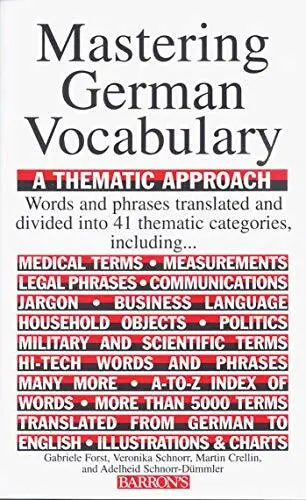 Mastering German Vocabulary: A Thematic Approach by Schnorr, Veronika 0812091086