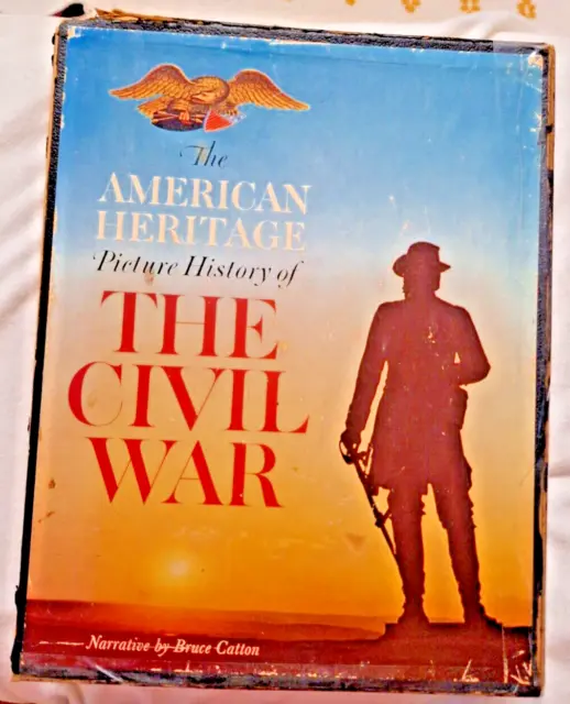 The American Heritage Picture History of The Civil War (1 & 2 )1960; B. Catton