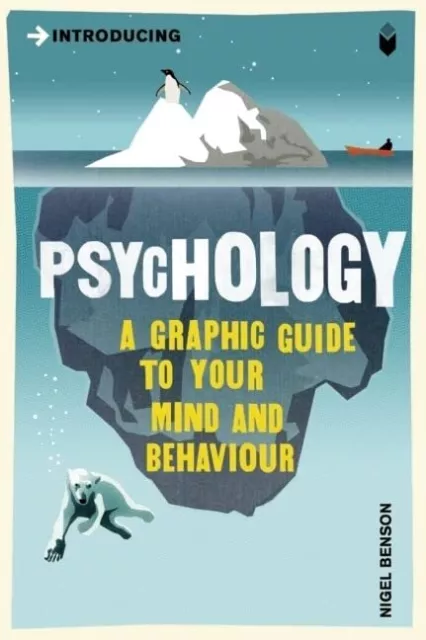 Introducing Psychology: A Graphic Guide to Your Mi... by Benson, Nigel Paperback