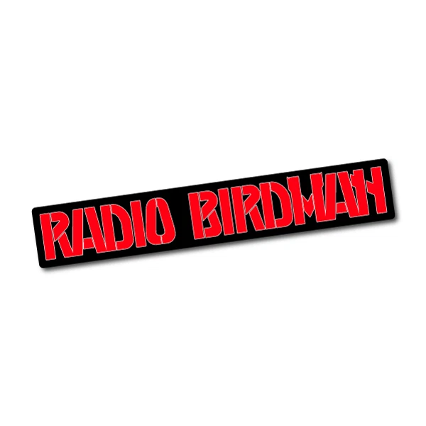 RADIO BIRDMAN STICKER / Decal - Punk Rock Band Music Skate Car Laptop ...