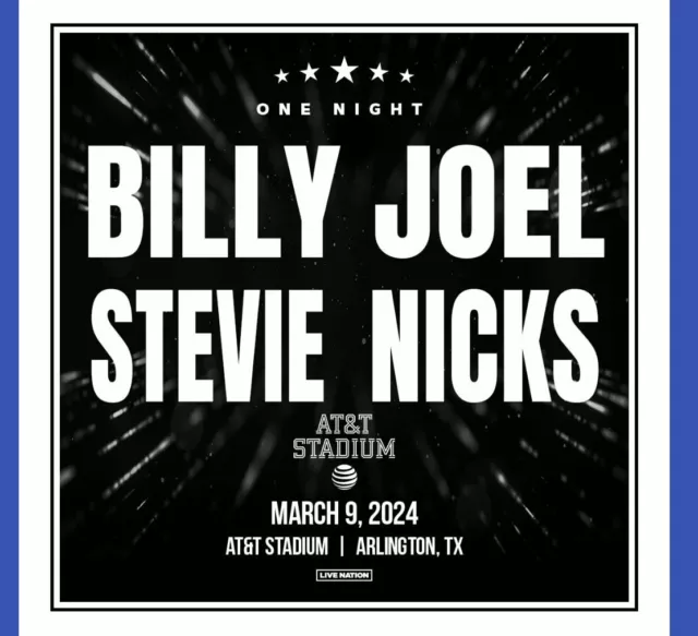 2 Tickets Billy Joel /Stevie Nicks 3/9/24 AT&T Stadium Arlington, TX  Great View