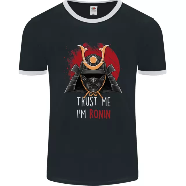 Trust Me Im Ronin MMA Martial Arts Samurai Mens Ringer T-Shirt FotL
