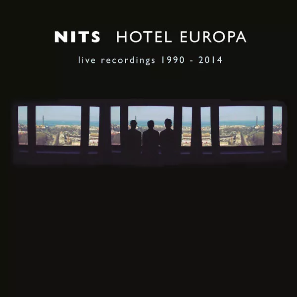 The Nits - Hotel Europa (Live Recordings 1990 - 2014) - FOLK NEW VINYL