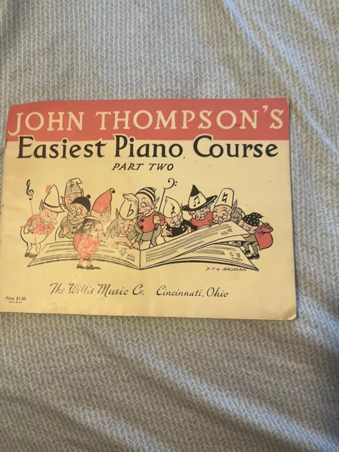 John Thompson's Easiest Piano Course Part 2 The Willis Music Co. Book
