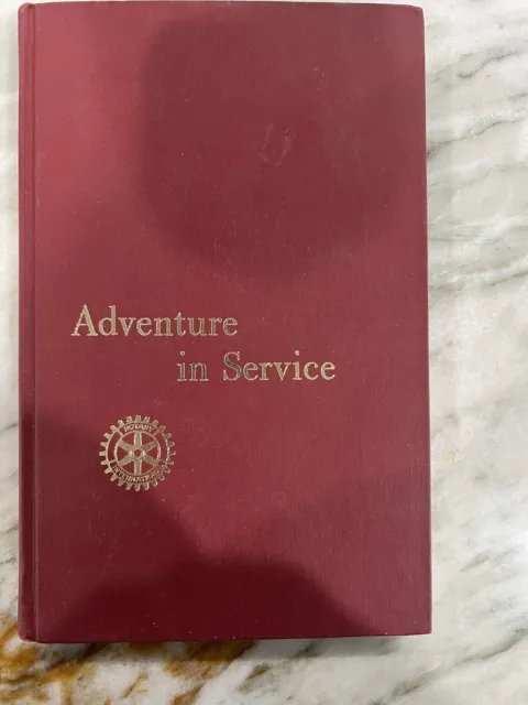 Adventure in Service Rotary International Rotary Clubs Paul P Harris 1960 Book