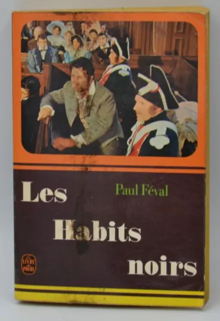 Les habits noirs - Paul Féval - livre