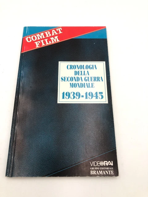 CRONOLOGIA DELLA SECONDA Guerra Mondiale 1939 1945 Ed. Bramante anno