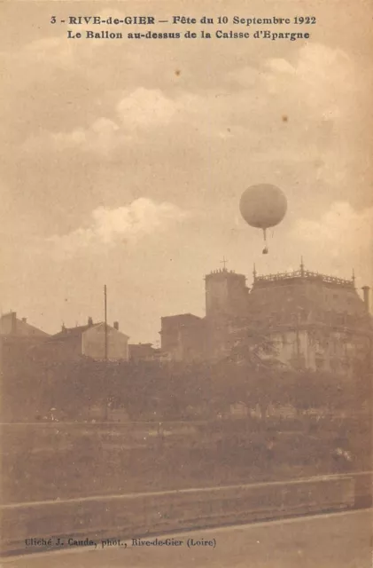 Cpa 42 Rive De Gier Fete Du 10 Septembre 1922 Le Ballon Au Dessus Caisse Epargne