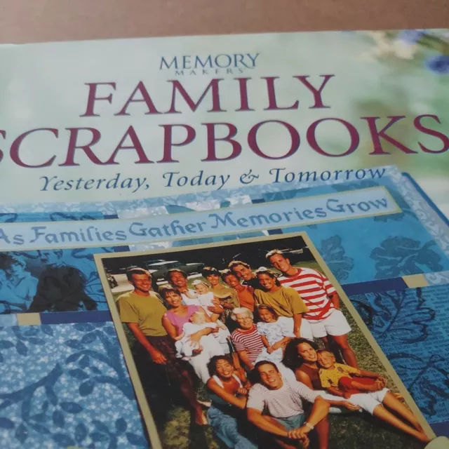 2001 Hardcover Memory Makers "Family Scrapbooks-Yesterday, Today & Tomorrow" 2