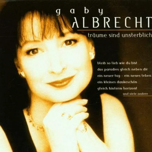 Gaby Albrecht Träume sind unsterblich (16 tracks, 1991-96) [CD]