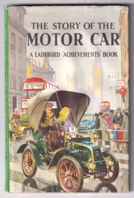 THE STORY OF THE MOTOR CAR - David Carey (Ladybird  Achievements )