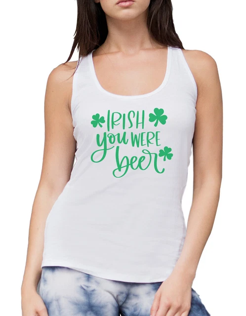 Irish You Were Beer St Patrick's Day Womens Vest Tank Top Irish St Paddy's Day