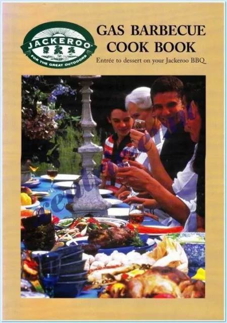 JACKAROO GAS BARBECUE COOKBOOK : Entree to dessert : SC : VGC