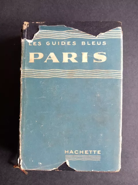 LES GUIDES BLEUS - PARIS et sa proche banlieue - HACHETTE 1952