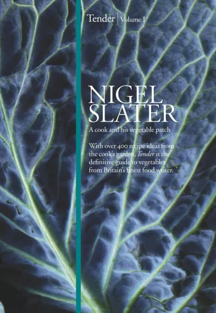 Tender: Volume I, A cook and his vegetable patch by Slater, Nigel Hardback Book