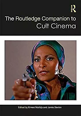 The Routledge Companion to Cult Cinema (Routledge Media and Cultural Studies Com