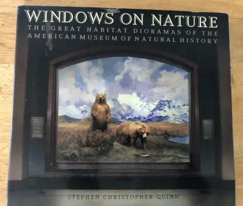 Windows On Nature Habitat Dioramas Of American Museum Of Natural History Signed