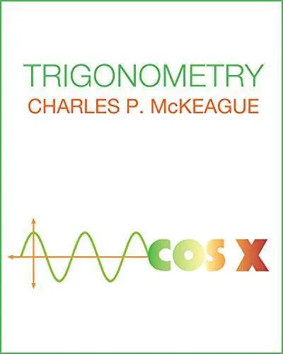Trigonometry with access code - Paperback By Charles P McKeague - VERY GOOD