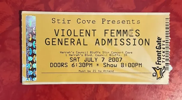 Violent Femmes Ticket Stub @ Harrah's Stir Cove - Council Bluffs, Iowa  7/7/2007