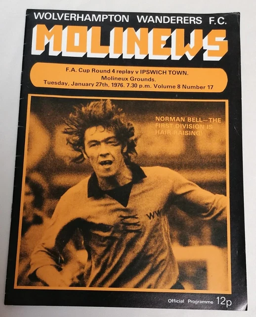 PROGRAMME - Wolverhampton Vs Ipswich Tues Jan 27 1976 1st Division Vol 8 No 17