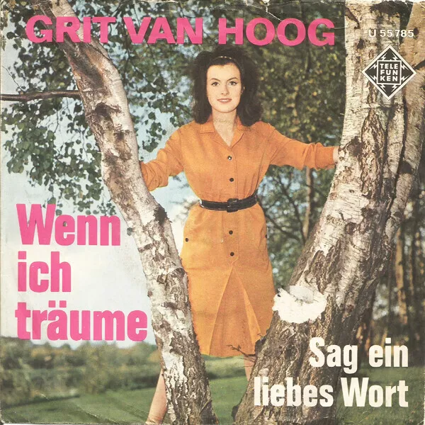 Grit Van Hoog Wenn Ich Träume Vinyl Single 7inch Telefunken