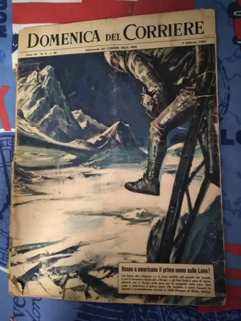 La Domenica del Corriere 9/2/1964.Russo o americano il primo uomo sulla luna?