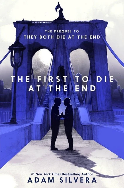 Adam Silvera The First to Die at the End