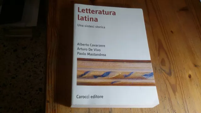 Alberto Cavarzere, Letteratura latina, Una sintesi storica Carocci, 2a23