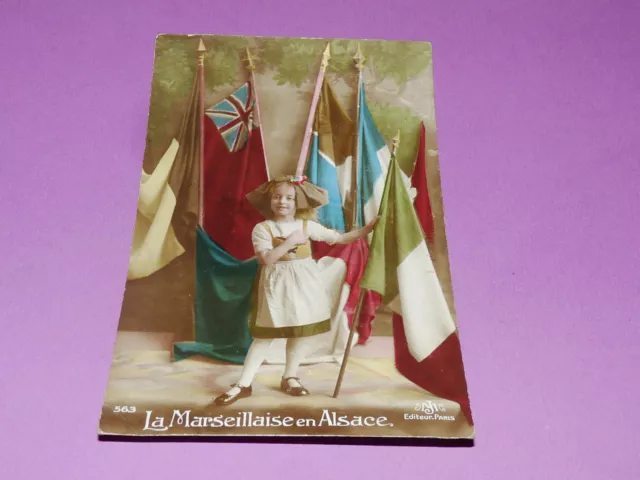 Cpa Guerre 14-18 Carte Patriotique La Marseillaise En Alsace Drapeaux Allies