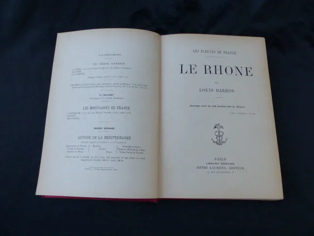 Le Rhone  / Louis Barron / Les Fleuves De France / Editeur Laurens / Sans Date