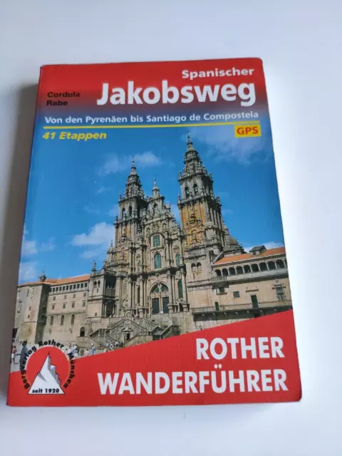 Spanischer Jakobsweg. Camino frances von den Pyrenäen bis Santiago de Compostela