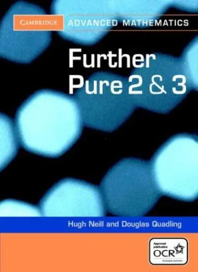 Further Pure 2 and 3 for OCR (Cambridge Advanced Level Mathematics for OCR),Hug
