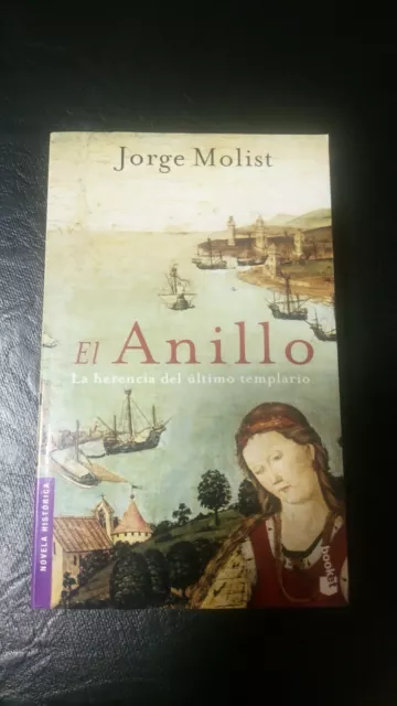 Libro El Anillo La Herencia Del Ultimo Templario - Jorge Molist