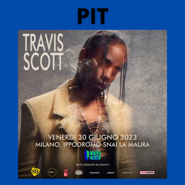 Biglietto PIT Travis Scott – Milano, Ippodromo SNAI La Maura – I-days 30/06/2023