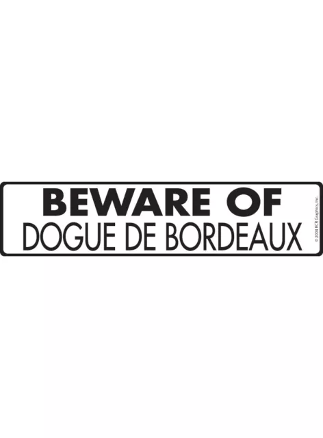 Avertissement ! Panneau ou autocollant canin en aluminium Beware of Dogue de Bordeaux - 12" x 3"