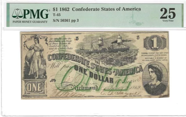 1862 T-45 $1 CONFEDERATE CURRENCY - PMG 25 Fine