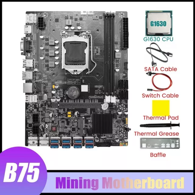 Carte MèRe MinièRe B75 8GPU+CPU G1630+Câble SATA+Graisse Thermique LGA1155 6771