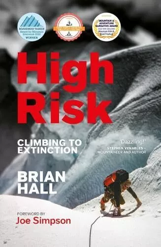 High Risk: Climbing to extinction by Brian Hall, NEW Book, FREE & FAST Delivery,
