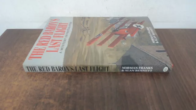 The Red Barons Last Flight: A Mystery Investigated, Franks, Norma