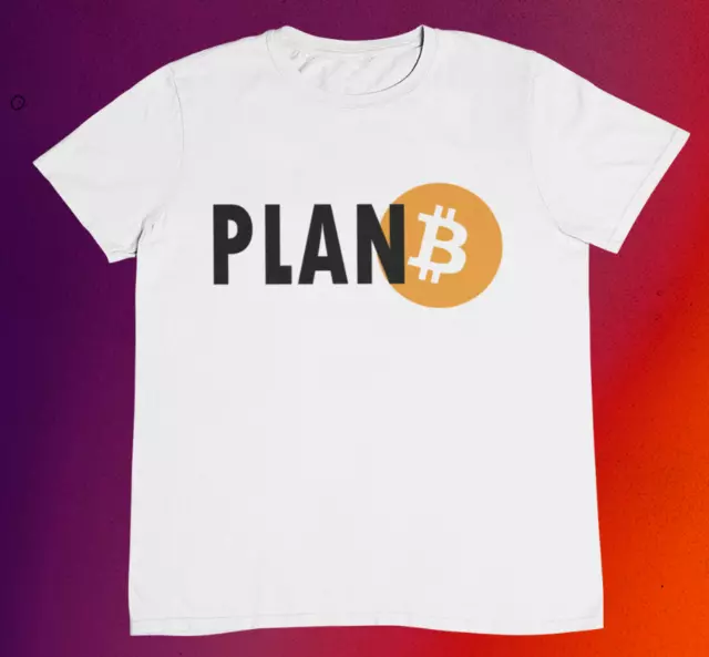 Plan B T shirt / Satoshi Hodl Crypto / %100 Cotton Premium