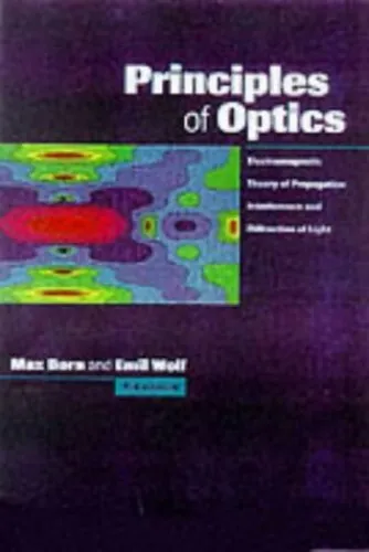 Principles of Optics: Electromagnetic Th..., Wolf, Emil