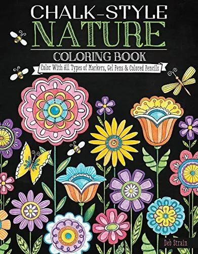 Chalk-Style Nature Coloring Book: Color with All Types  by Deb Strain 149720173X