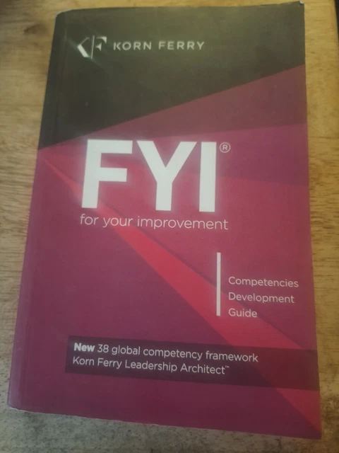 FYI: FOR YOUR Improvement - Competencies Development Guide - Korn Ferry ...